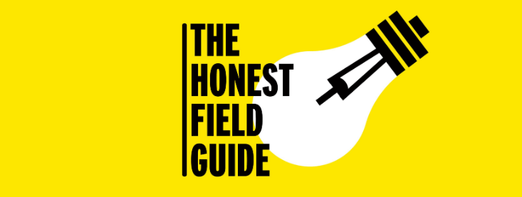The Honest Field Guide